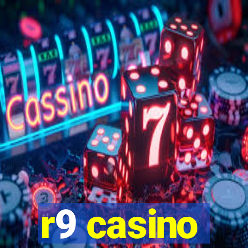 r9 casino